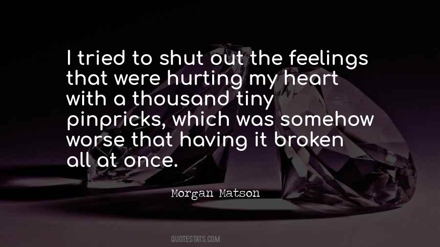 Hurting Her Feelings Quotes #1594885