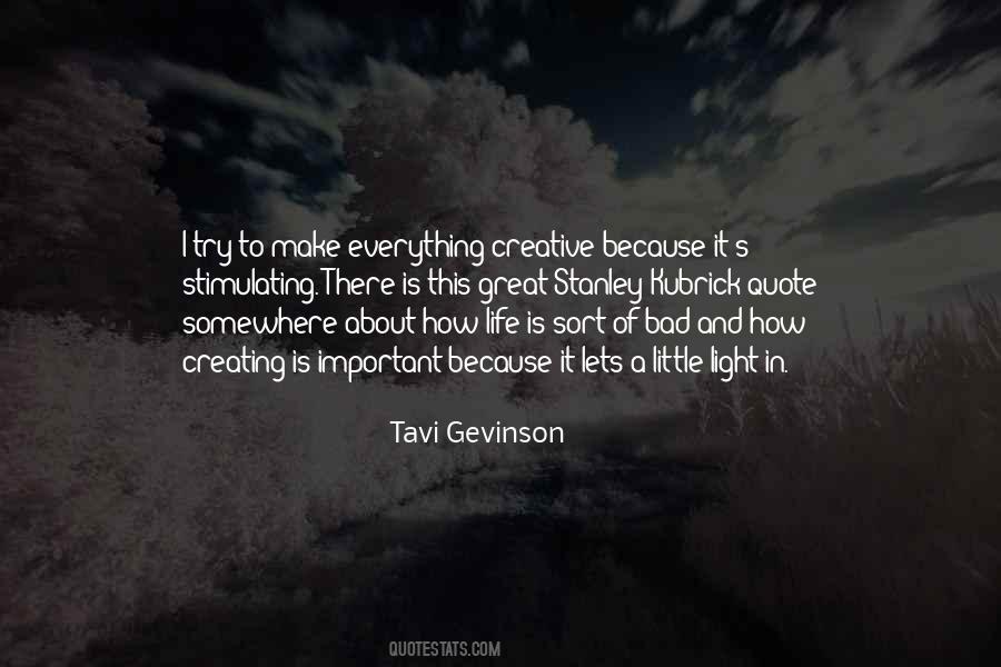 Everything Is Great Quotes #1191346
