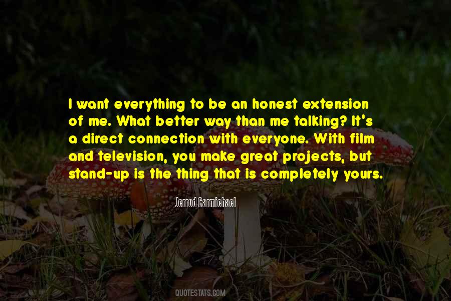 Everything Is Great Quotes #1327725