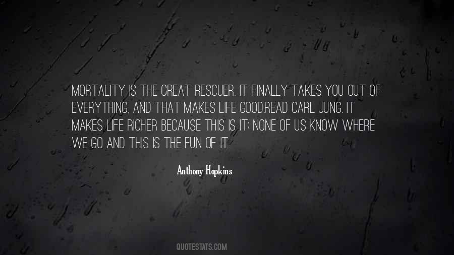 Everything Is Great Quotes #1469716