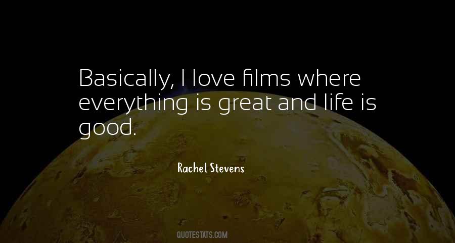Everything Is Great Quotes #1703988