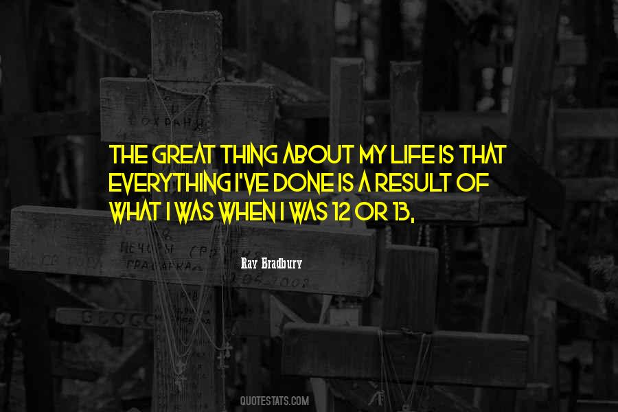 Everything Is Great Quotes #337583