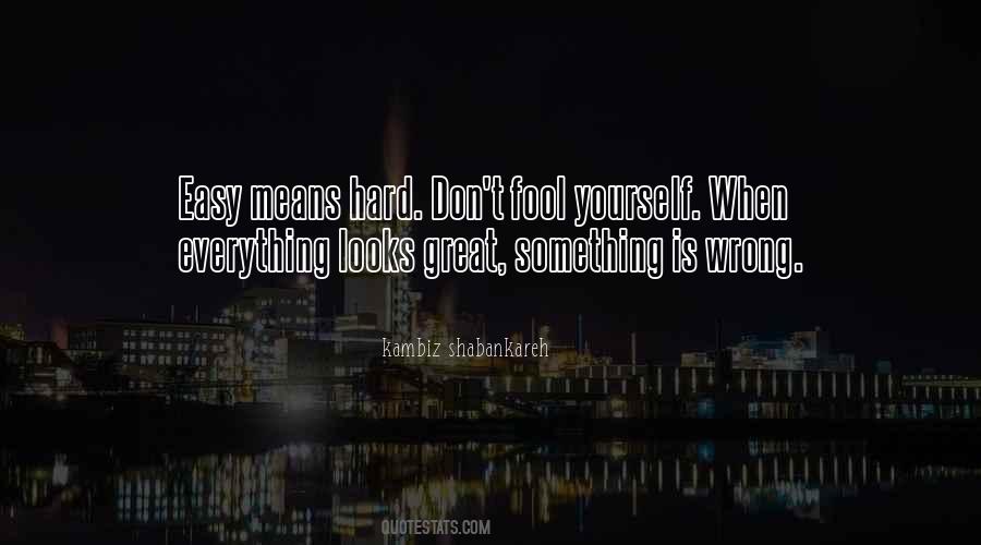 Everything Is Great Quotes #616618