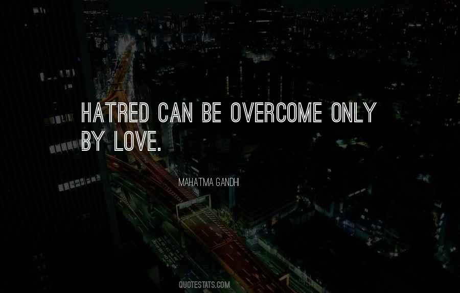 Overcome Love Quotes #154323