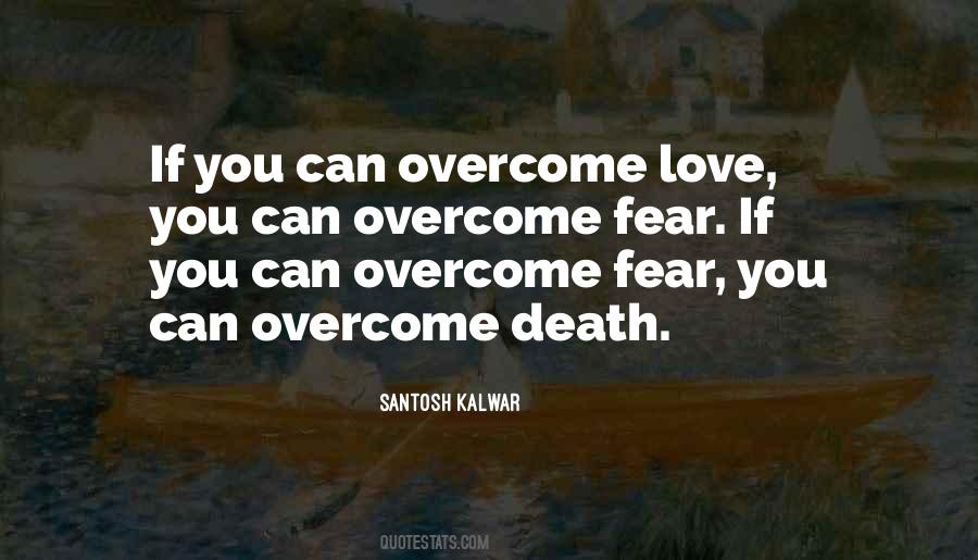 Overcome Love Quotes #1743001