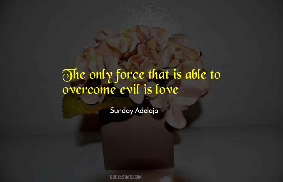 Overcome Love Quotes #493480