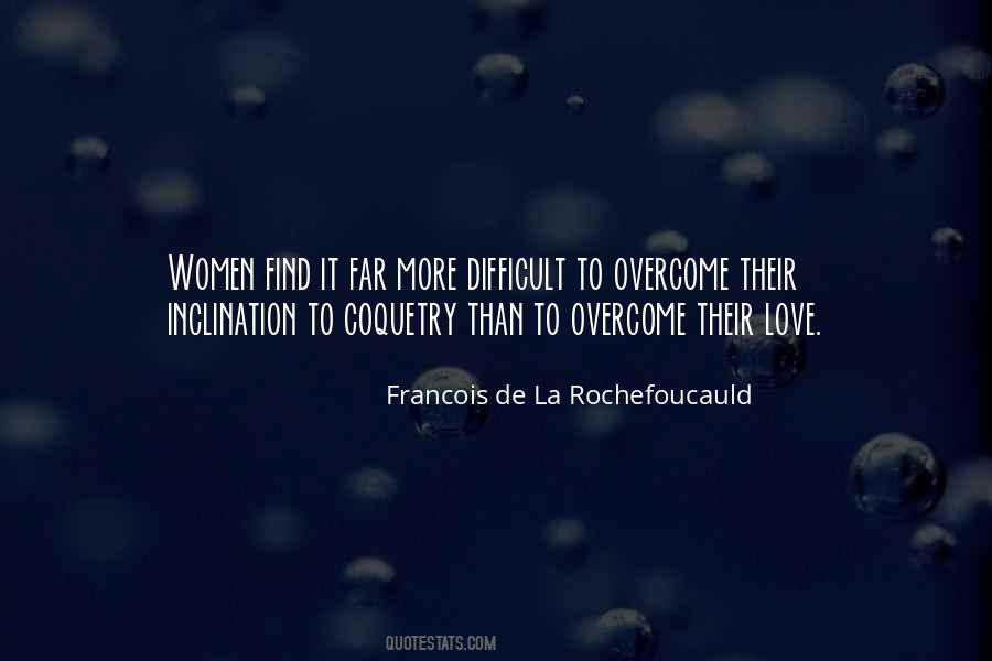 Overcome Love Quotes #520503