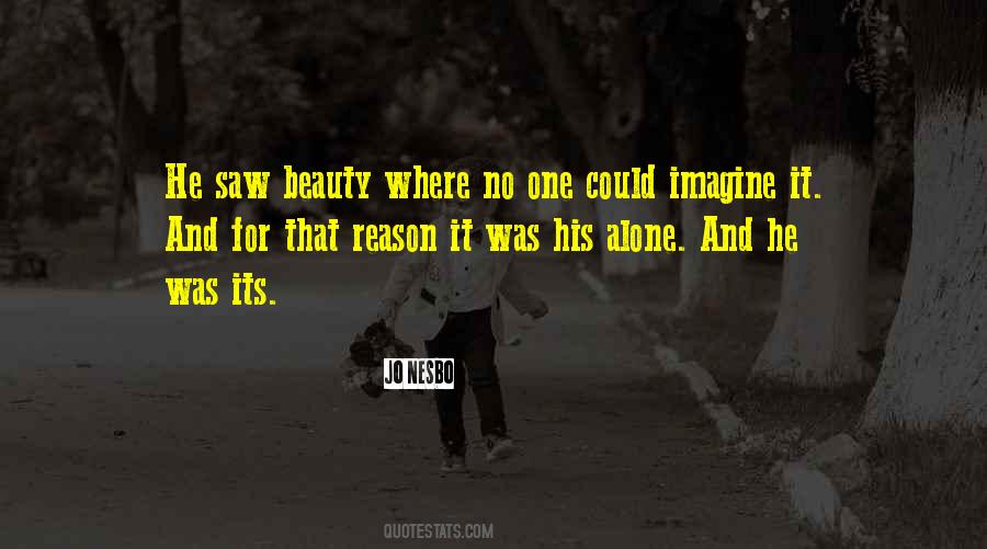 No One Alone Quotes #1002550