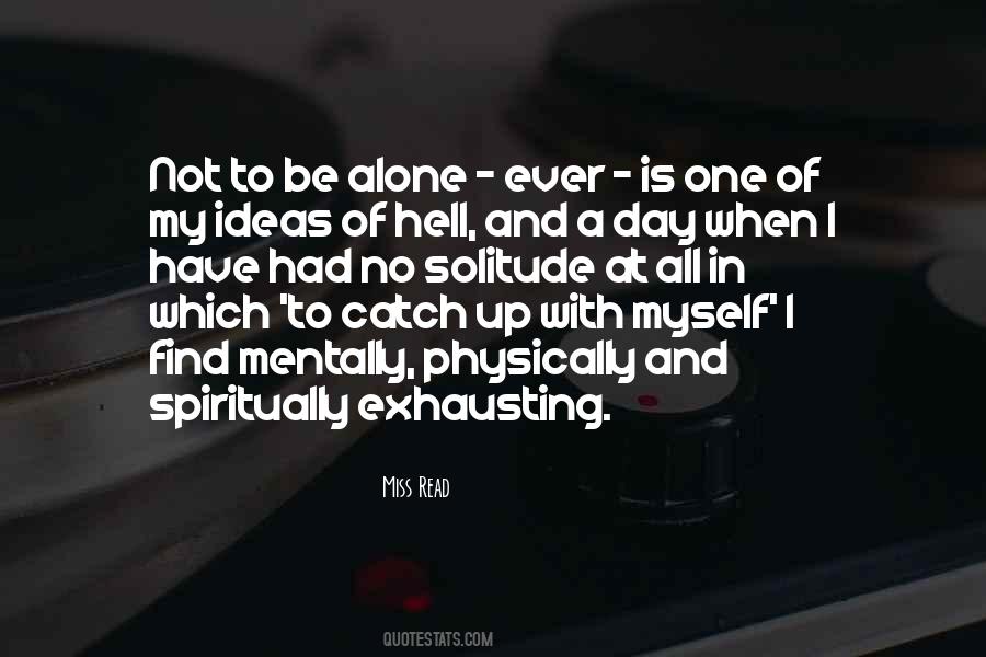 No One Alone Quotes #1136167