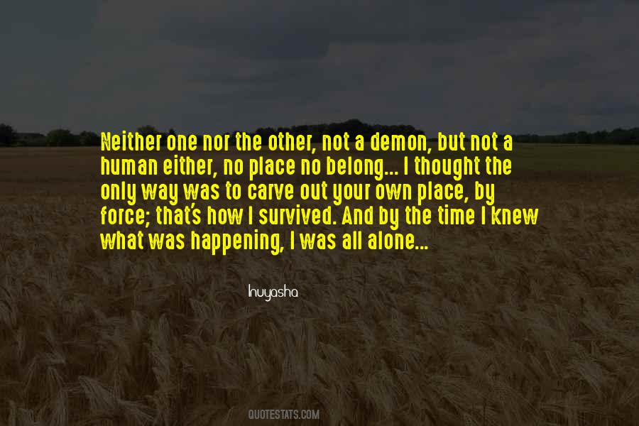 No One Alone Quotes #596624