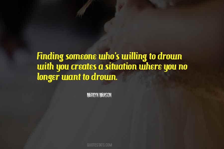 Finding Someone Quotes #1024517