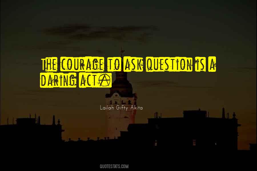 Finding The Courage Quotes #1370181