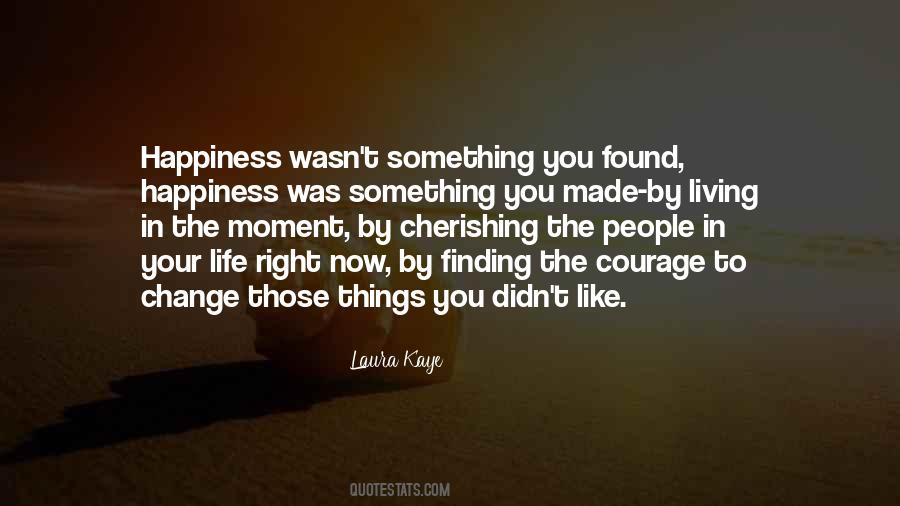 Finding The Courage Quotes #1409196