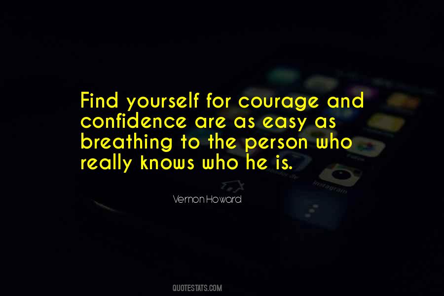 Finding The Courage Quotes #1658393