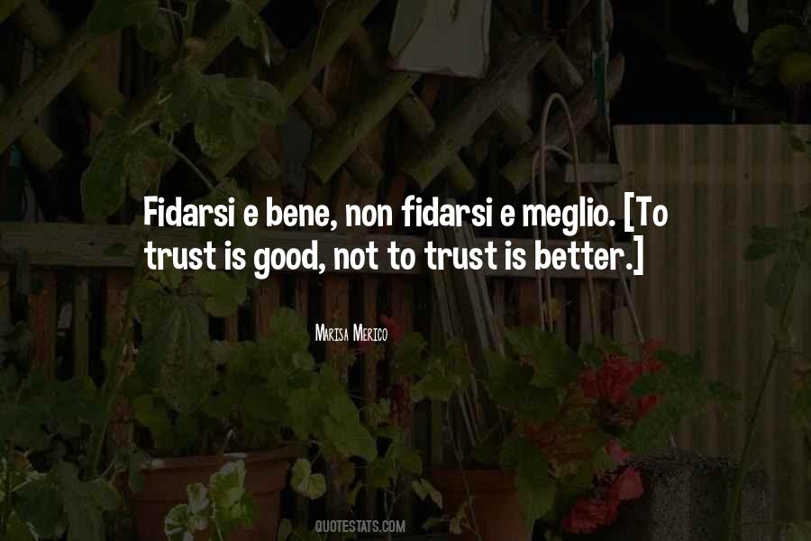 Quotes About Trust Is Good #1266200
