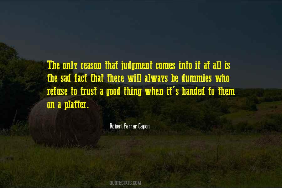 Quotes About Trust Is Good #22703