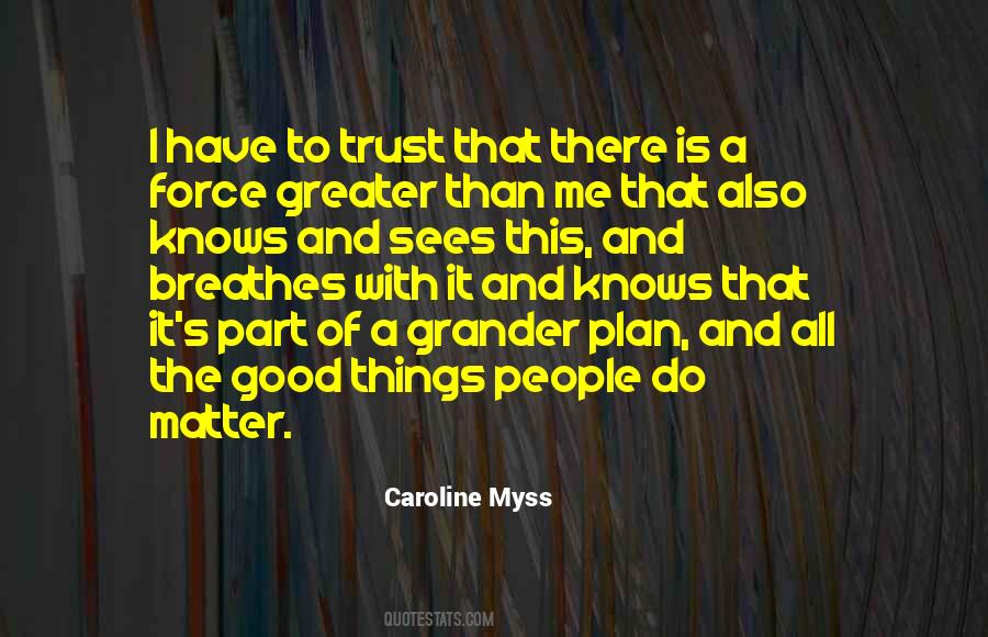 Quotes About Trust Is Good #438315