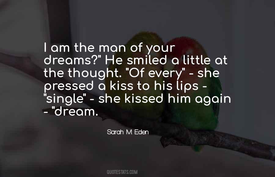 To Kiss Your Lips Quotes #904336