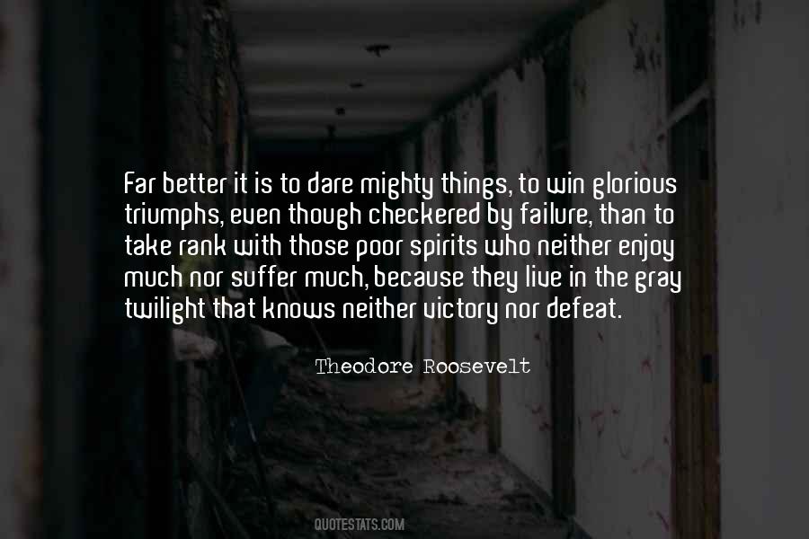 To Live Is To Suffer Quotes #1057164