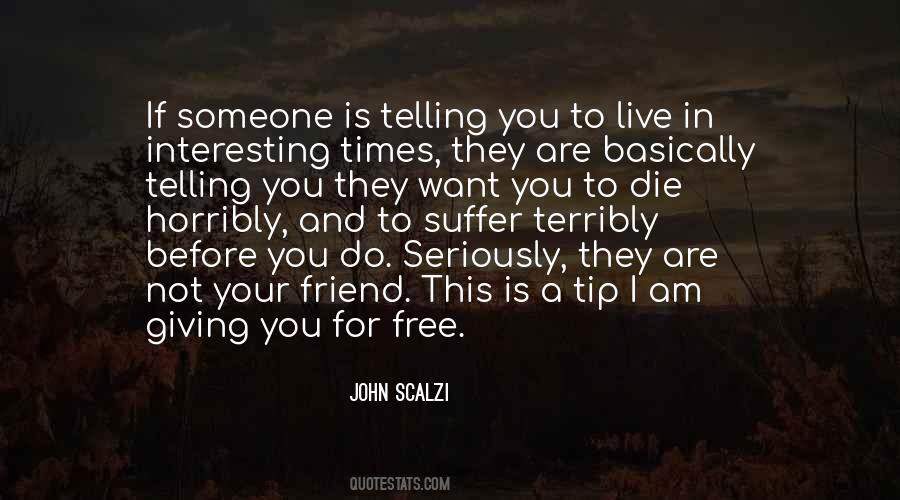 To Live Is To Suffer Quotes #533254