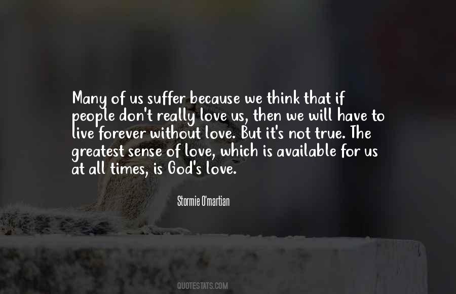 To Live Is To Suffer Quotes #700988