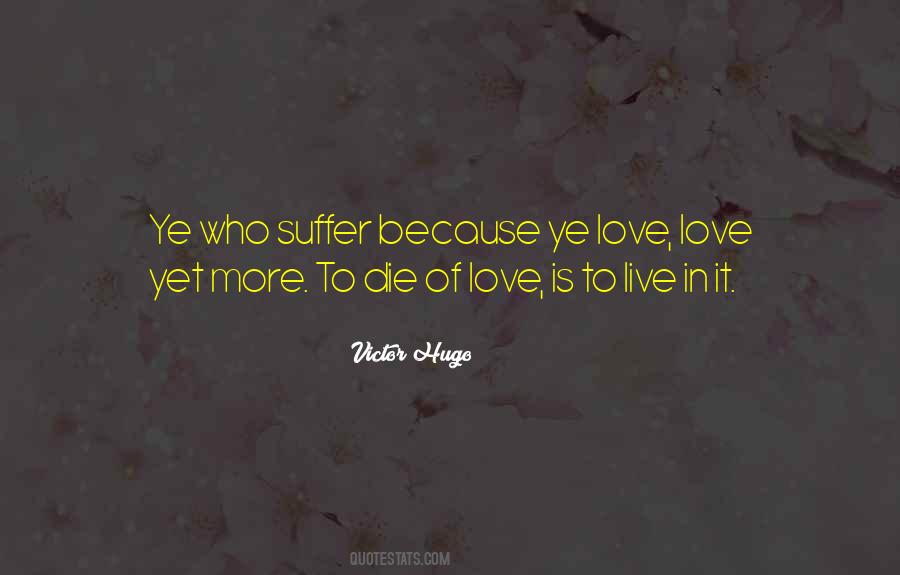 To Live Is To Suffer Quotes #796813