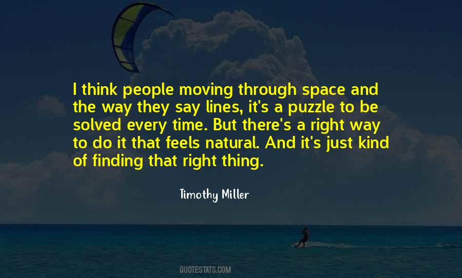 Finding The Right Time Quotes #1350722