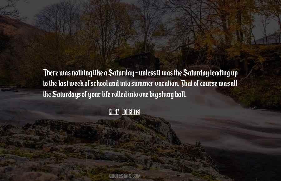 Saturday Life Quotes #309503