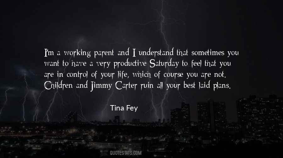 Saturday Life Quotes #359317