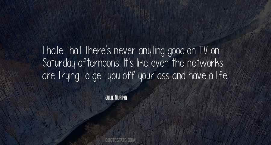 Saturday Life Quotes #480685
