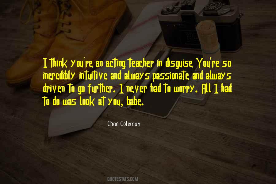 Passionate Teacher Quotes #169183