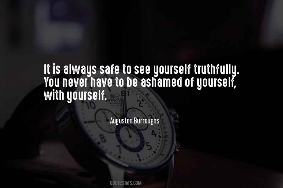 Ashamed Of Yourself Quotes #1500799