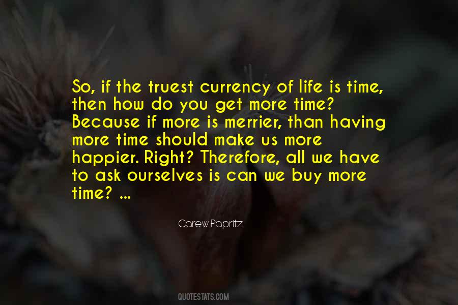 Quotes About Having More Time #860502