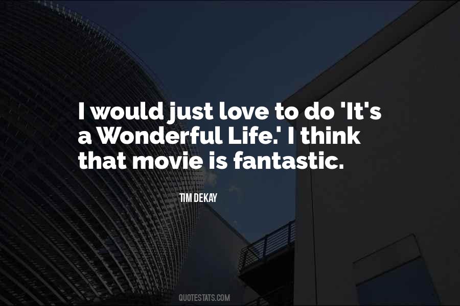 Fantastic Movie Quotes #717025