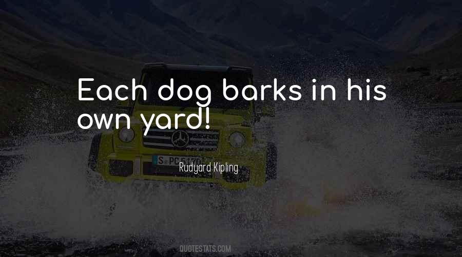 The Dog Barks Quotes #1343995