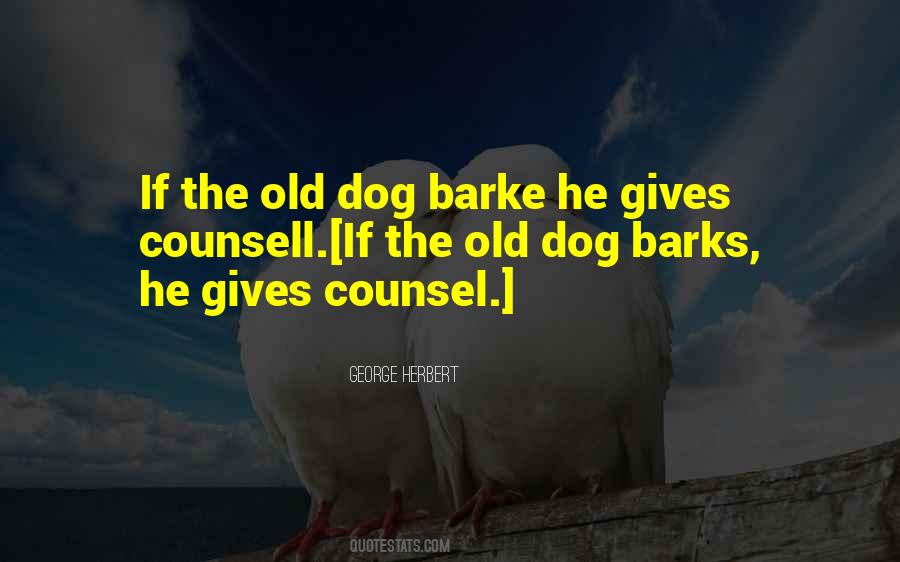 The Dog Barks Quotes #1430546