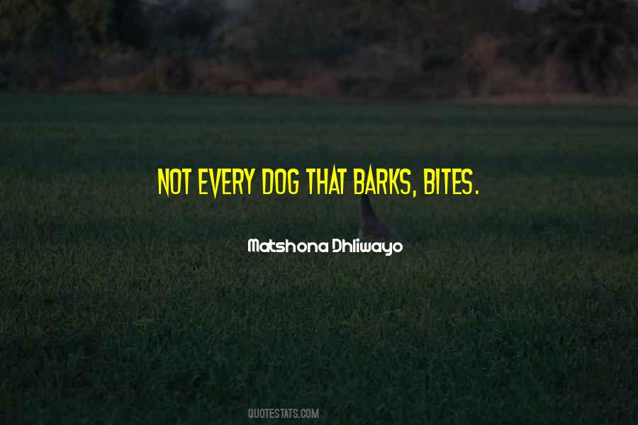 The Dog Barks Quotes #1653044