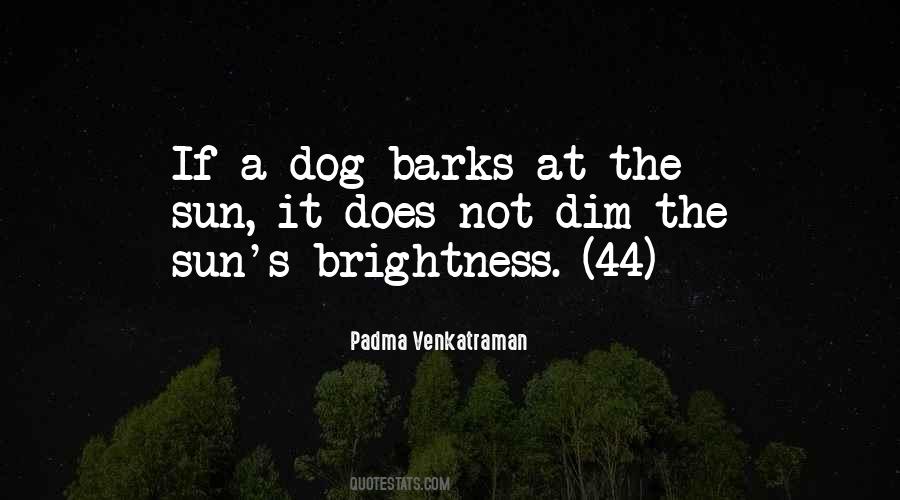The Dog Barks Quotes #220867