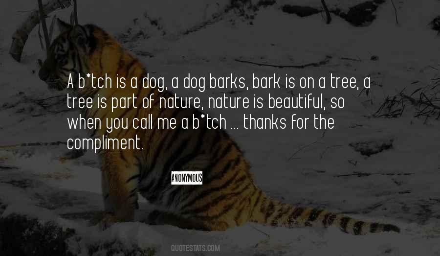 The Dog Barks Quotes #864345