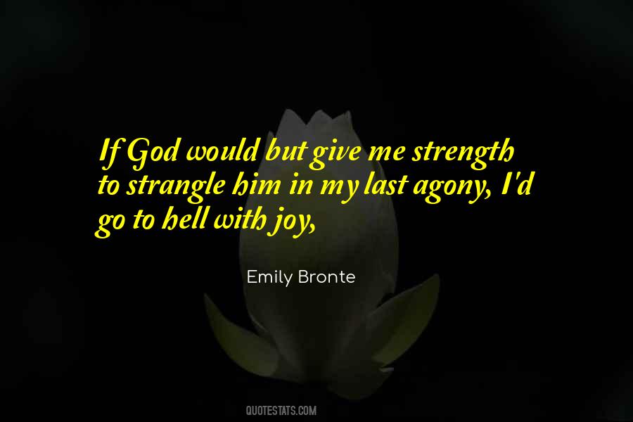 Hell With Him Quotes #1310933