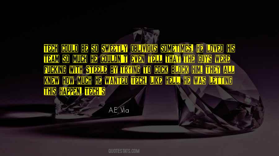Hell With Him Quotes #1317585
