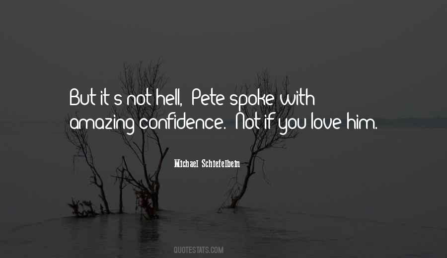 Hell With Him Quotes #1392378