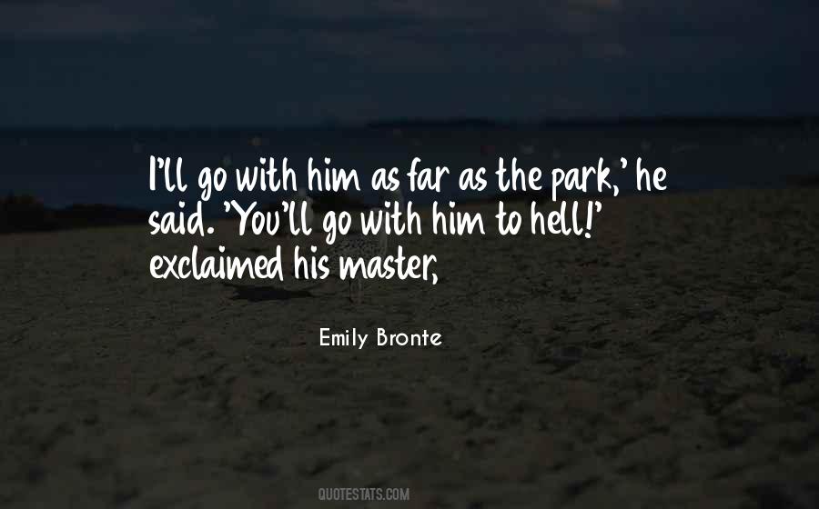 Hell With Him Quotes #52106