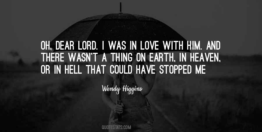 Hell With Him Quotes #553766