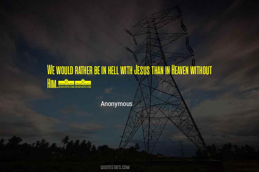 Hell With Him Quotes #62661