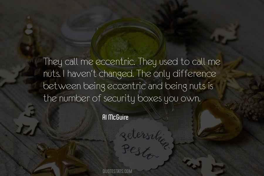 They Changed Me Quotes #1546210