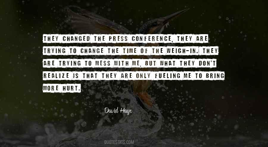 They Changed Me Quotes #1656488