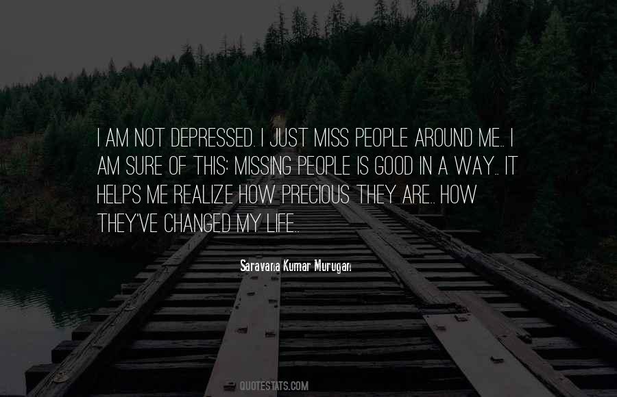 They Changed Me Quotes #443060