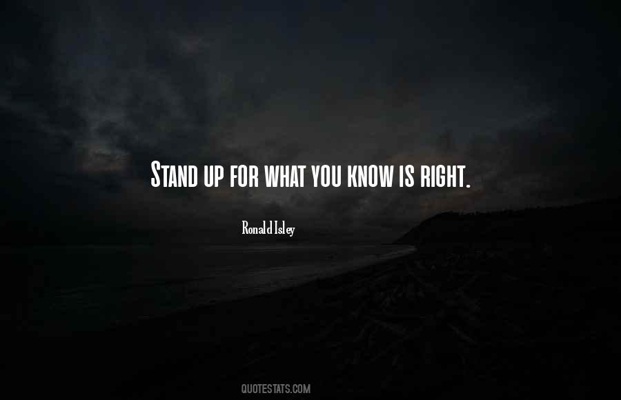 Know What You Stand For Quotes #775241