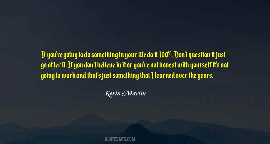 Believe In Yourself Work Quotes #537715